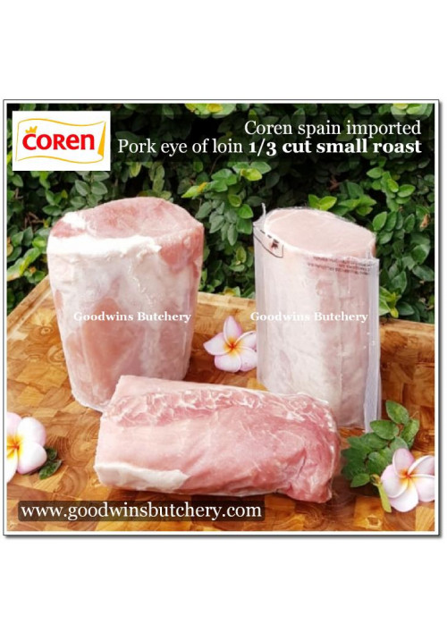 Pork EYE OF LOIN sirloin karbonat SKIN OFF frozen Spain COREN SMALL ROAST 1/3 CUT +/- 1.3kg (price/kg) 